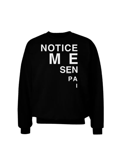 Notice Me Senpai Triangle Text Adult Dark Sweatshirt-Sweatshirts-TooLoud-Black-Small-Davson Sales