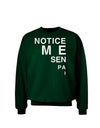 Notice Me Senpai Triangle Text Adult Dark Sweatshirt-Sweatshirts-TooLoud-Deep-Forest-Green-Small-Davson Sales