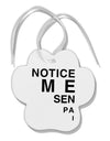 Notice Me Senpai Triangle Text Paw Print Shaped Ornament-Ornament-TooLoud-White-Davson Sales