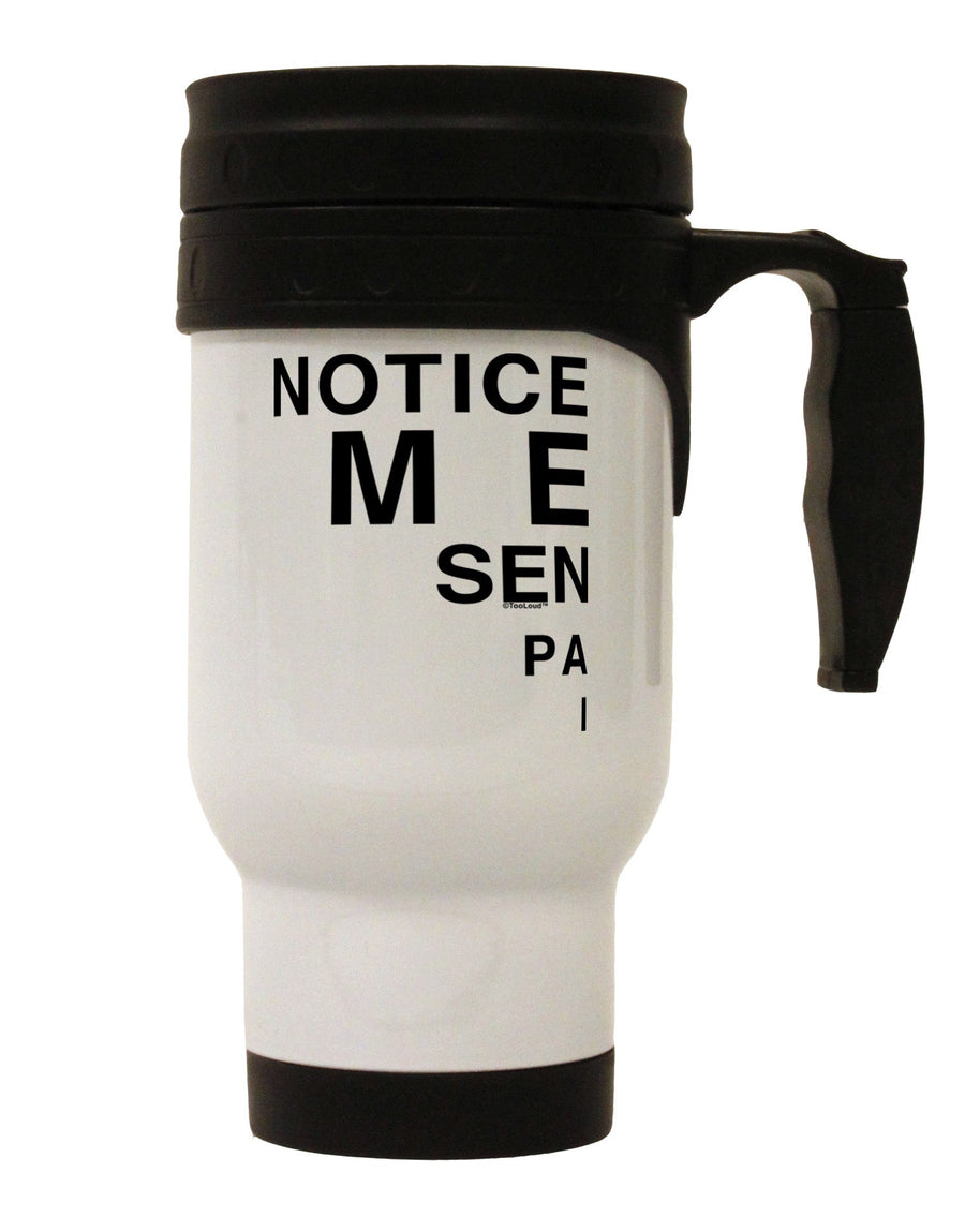 Notice Me Senpai Triangle Text Stainless Steel 14oz Travel Mug-Travel Mugs-TooLoud-White-Davson Sales