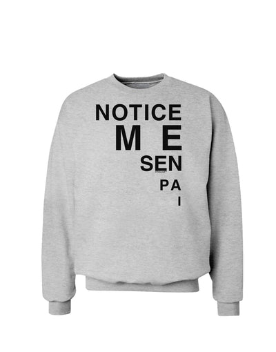 Notice Me Senpai Triangle Text Sweatshirt-Sweatshirts-TooLoud-AshGray-Small-Davson Sales