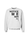 Notice Me Senpai Triangle Text Sweatshirt-Sweatshirts-TooLoud-White-Small-Davson Sales