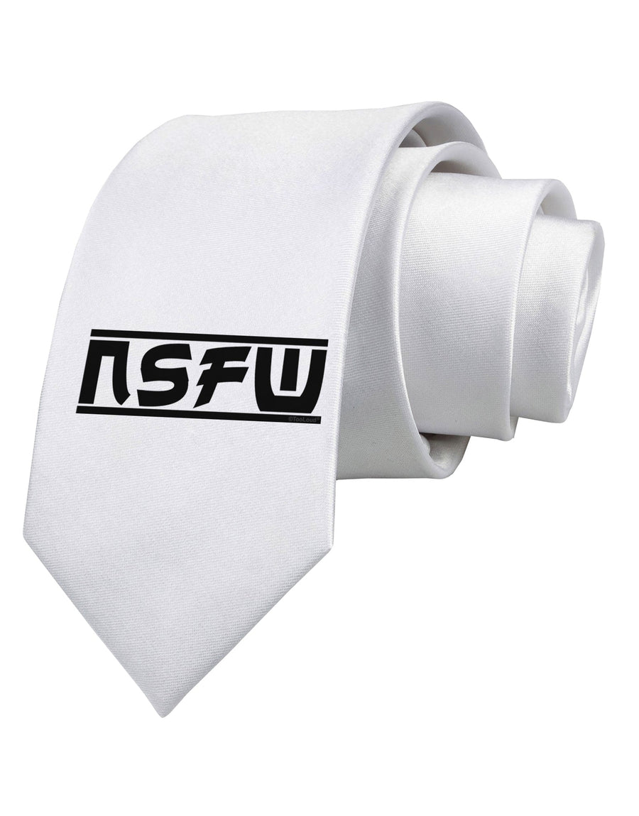 NSFW Not Safe For Work Printed White Necktie by TooLoud