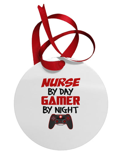 Nurse By Day Gamer By Night Circular Metal Ornament-Ornament-TooLoud-White-Davson Sales