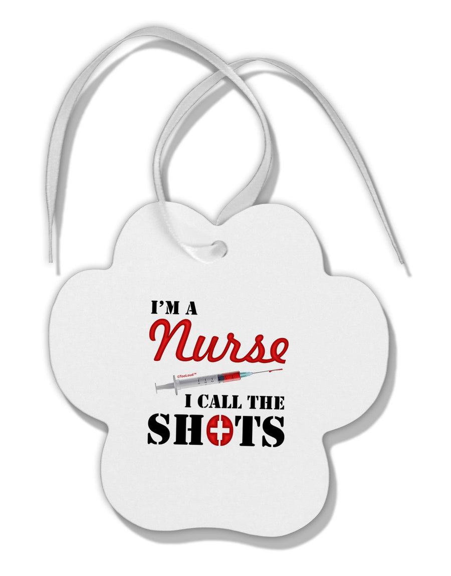 Nurse - Call The Shots Paw Print Shaped Ornament-Ornament-TooLoud-White-Davson Sales