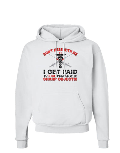 Nurse - Don't Mess With Me Hoodie Sweatshirt-Hoodie-TooLoud-White-Small-Davson Sales