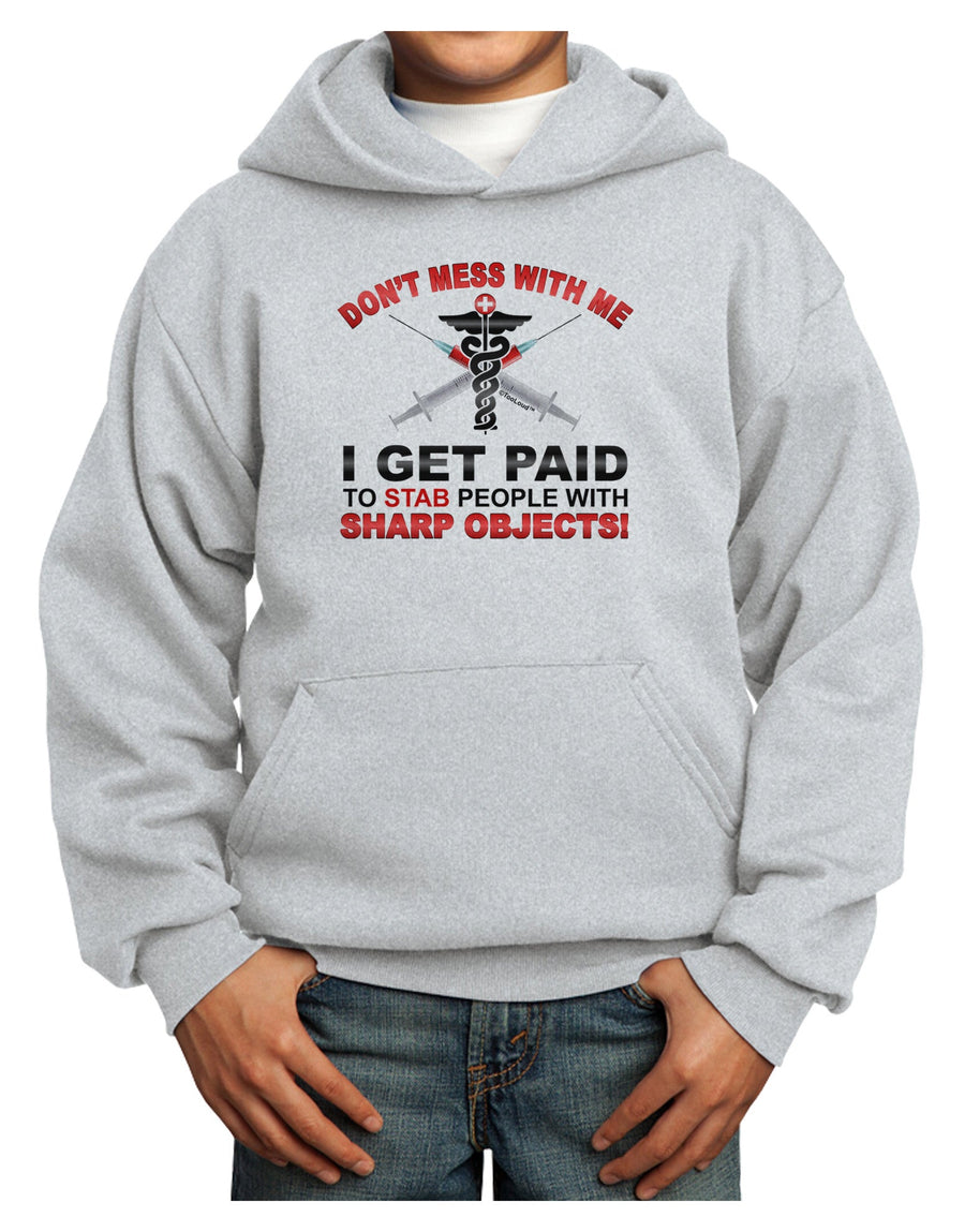 Nurse - Don't Mess With Me Youth Hoodie Pullover Sweatshirt-Youth Hoodie-TooLoud-White-XS-Davson Sales