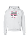 Nursing Is A Work Of Heart Hoodie Sweatshirt-Hoodie-TooLoud-White-Small-Davson Sales