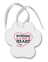 Nursing Is A Work Of Heart Paw Print Shaped Ornament-Ornament-TooLoud-White-Davson Sales