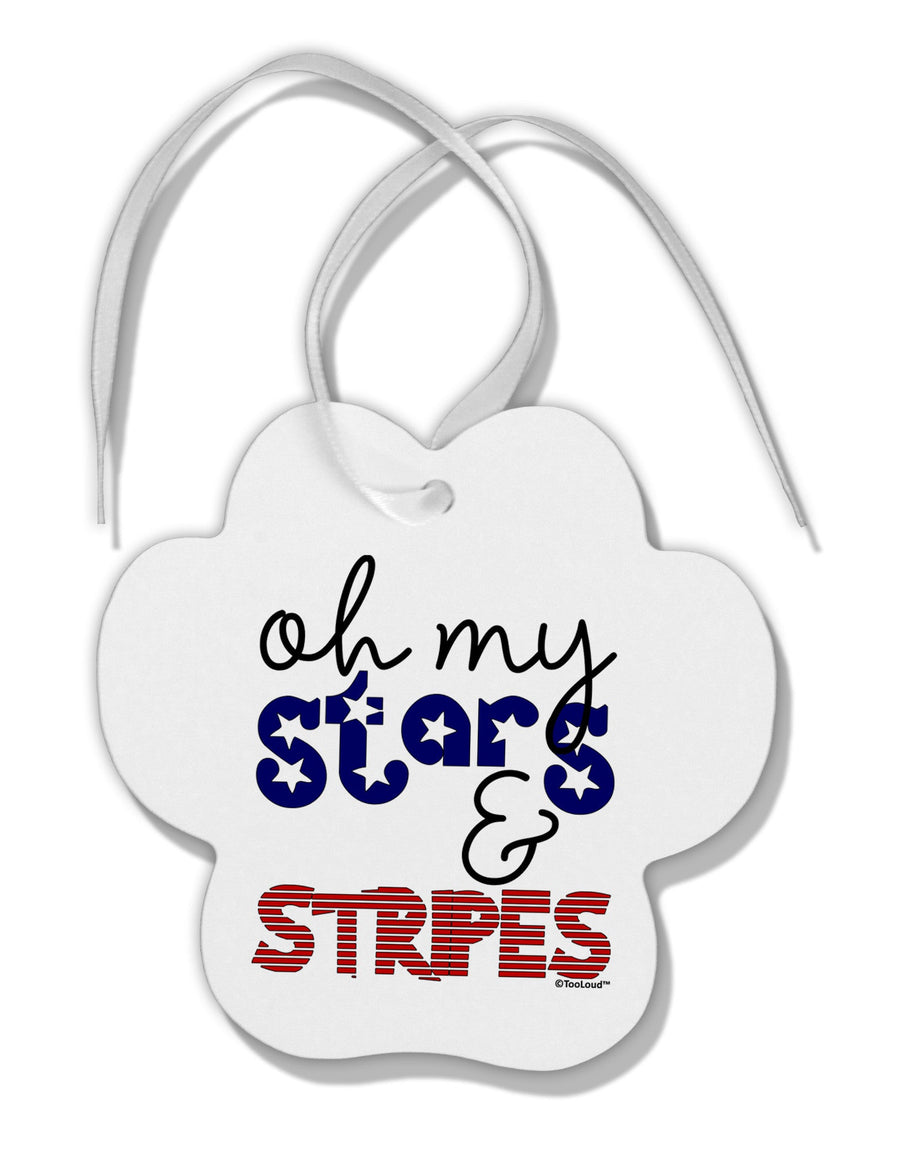 Oh My Stars and Stripes - Patriotic Design Paw Print Shaped Ornament-Ornament-TooLoud-White-Davson Sales