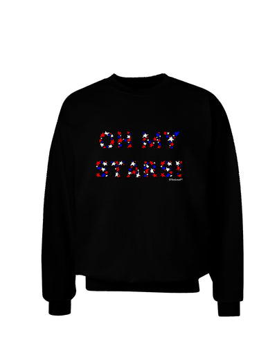 Oh My Stars Patriotic Design Adult Dark Sweatshirt by TooLoud-Sweatshirts-TooLoud-Black-Small-Davson Sales