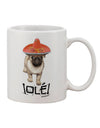 Ole Printed 11 oz Coffee Mug featuring a Pug Dog with Pink Sombrero - Expertly Crafted by TooLoud-11 OZ Coffee Mug-TooLoud-White-Davson Sales