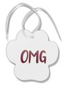 OMG Paw Print Shaped Ornament by TooLoud-Ornament-TooLoud-White-Davson Sales