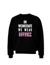 On Wednesdays We Wear FF99CC Adult Dark Sweatshirt-Sweatshirts-TooLoud-Black-Small-Davson Sales