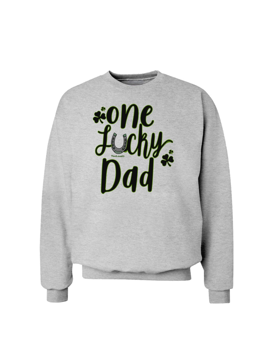 One Lucky Dad Shamrock Sweatshirt-Sweatshirts-TooLoud-White-Small-Davson Sales