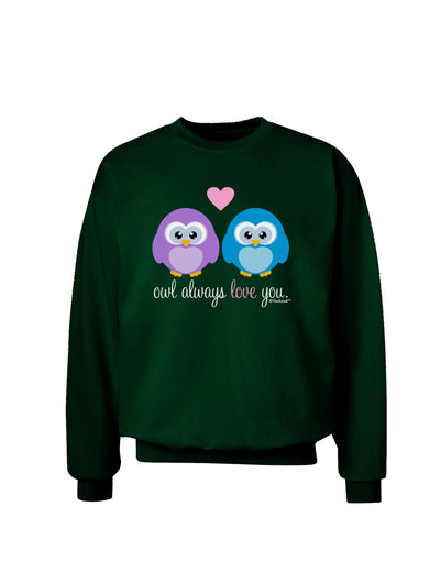 Owl Always Love You Adult Dark Sweatshirt by TooLoud-Sweatshirts-TooLoud-Deep-Forest-Green-Small-Davson Sales