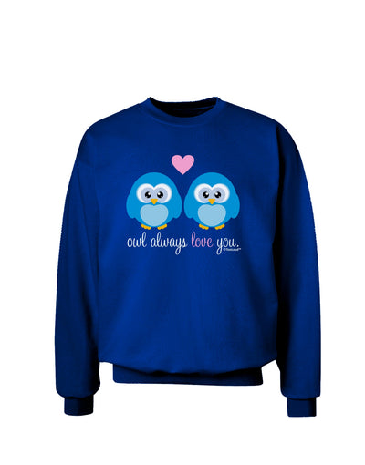 Owl Always Love You - Blue Owls Adult Dark Sweatshirt by TooLoud-Sweatshirts-TooLoud-Deep-Royal-Blue-Small-Davson Sales