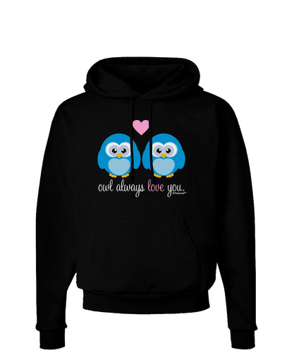 Owl Always Love You - Blue Owls Dark Hoodie Sweatshirt by TooLoud-Hoodie-TooLoud-Black-Small-Davson Sales