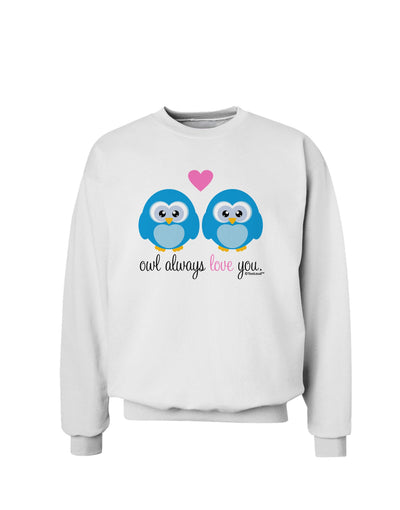 Owl Always Love You - Blue Owls Sweatshirt by TooLoud-Sweatshirts-TooLoud-White-Small-Davson Sales