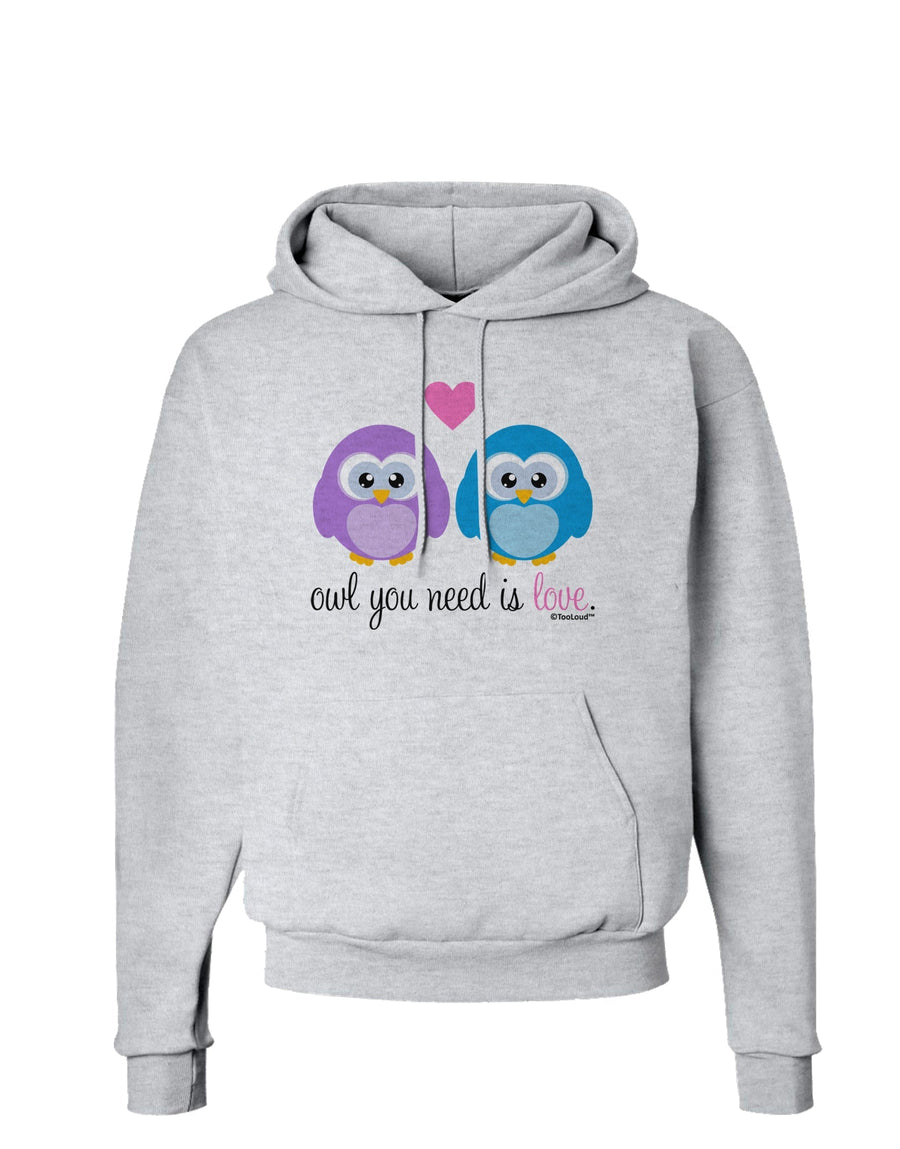 Owl You Need Is Love Hoodie Sweatshirt by TooLoud-Hoodie-TooLoud-White-Small-Davson Sales