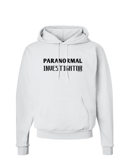 Paranormal Investigator Hoodie Sweatshirt-Hoodie-TooLoud-White-Small-Davson Sales