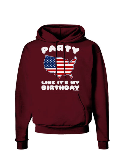 Party Like It's My Birthday - 4th of July Dark Hoodie Sweatshirt-Hoodie-TooLoud-Maroon-Small-Davson Sales