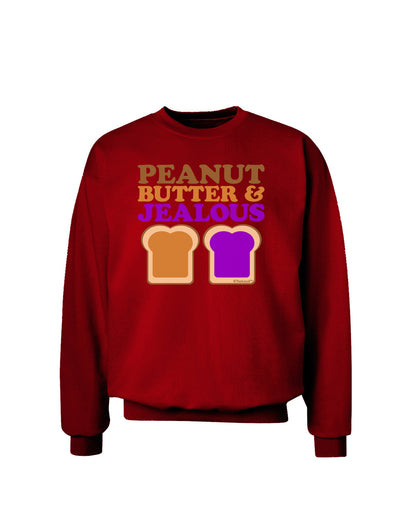 Peanut Butter and Jealous Adult Dark Sweatshirt by TooLoud-Sweatshirts-TooLoud-Deep-Red-Small-Davson Sales