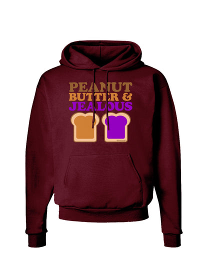 Peanut Butter and Jealous Dark Hoodie Sweatshirt by TooLoud-Hoodie-TooLoud-Maroon-Small-Davson Sales