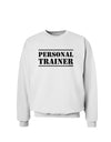Personal Trainer Military Text Sweatshirt-Sweatshirts-TooLoud-White-Small-Davson Sales