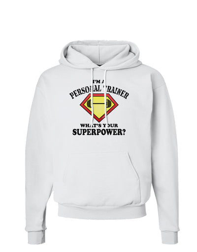 Personal Trainer - Superpower Hoodie Sweatshirt-Hoodie-TooLoud-White-Small-Davson Sales