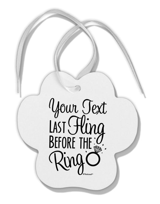 Personalized Bachelorette Party - Last Fling Before the Ring Paw Print Shaped Ornament-Ornament-TooLoud-White-Davson Sales