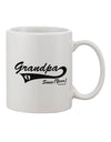 Personalized Grandpa Since YOUR YEAR 11 oz Coffee Mug - Expertly Crafted Drinkware-11 OZ Coffee Mug-TooLoud-Davson Sales