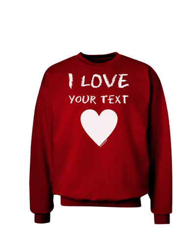 Personalized I Love Customized Adult Dark Sweatshirt-Sweatshirts-TooLoud-Deep-Red-Small-Davson Sales