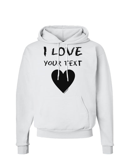 Personalized I Love Customized Hoodie Sweatshirt-Hoodie-TooLoud-White-Small-Davson Sales