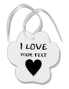 Personalized I Love Customized Paw Print Shaped Ornament-Ornament-TooLoud-White-Davson Sales