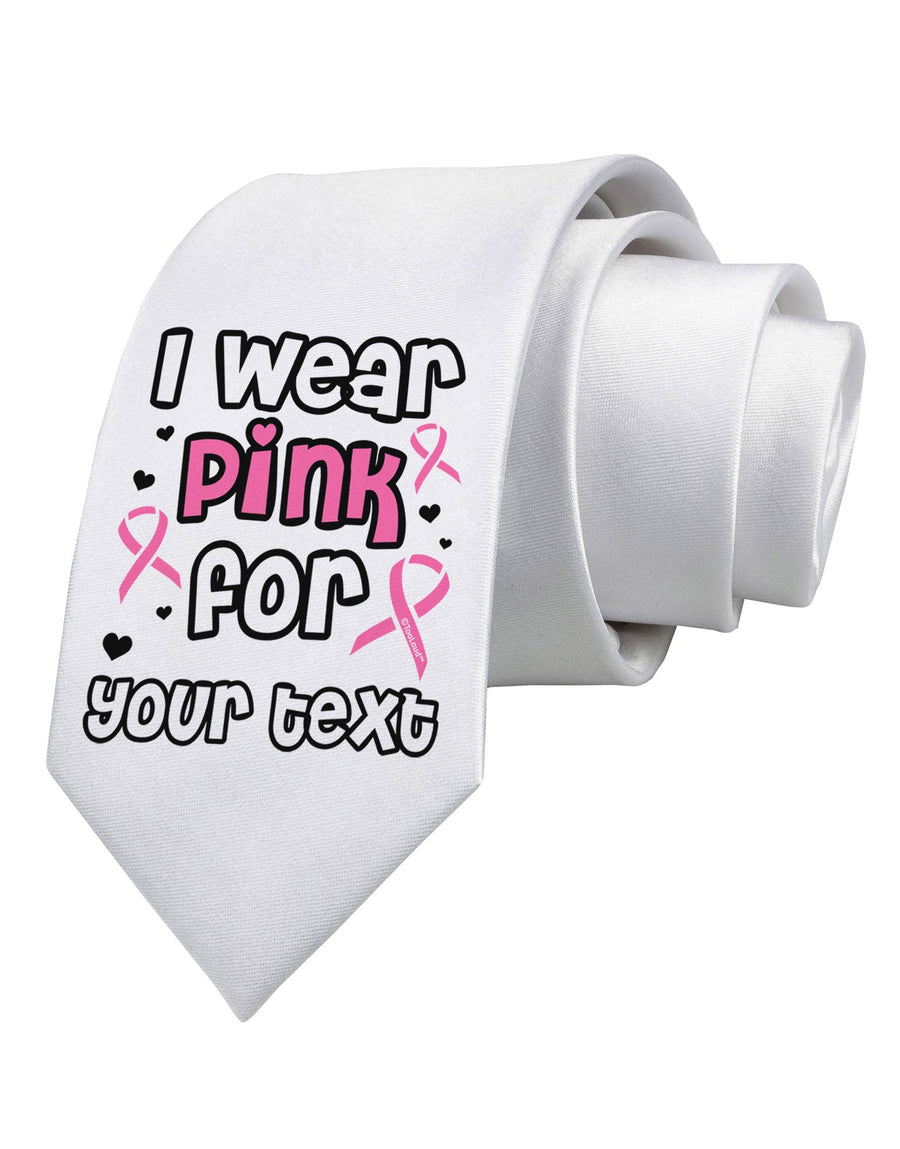 Personalized I Wear Pink for -Name- Breast Cancer Awareness Printed White Necktie