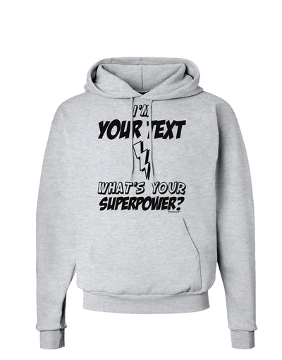 Personalized I'm -Customizable- What's Your Superpower Hoodie Sweatshirt-Hoodie-TooLoud-AshGray-Small-Davson Sales