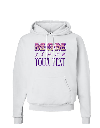 Personalized Mom Since ___ Hoodie Sweatshirt-Hoodie-TooLoud-White-Small-Davson Sales