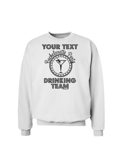 Personalized -Name- Bachelorette Party Drinking Team Sweatshirt-Sweatshirts-TooLoud-White-Small-Davson Sales