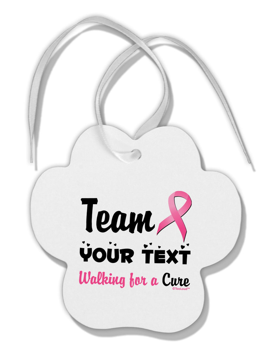 Personalized Team -Name- Breast Cancer Walk - Walking for a Cure Paw Print Shaped Ornament-Ornament-TooLoud-White-Davson Sales