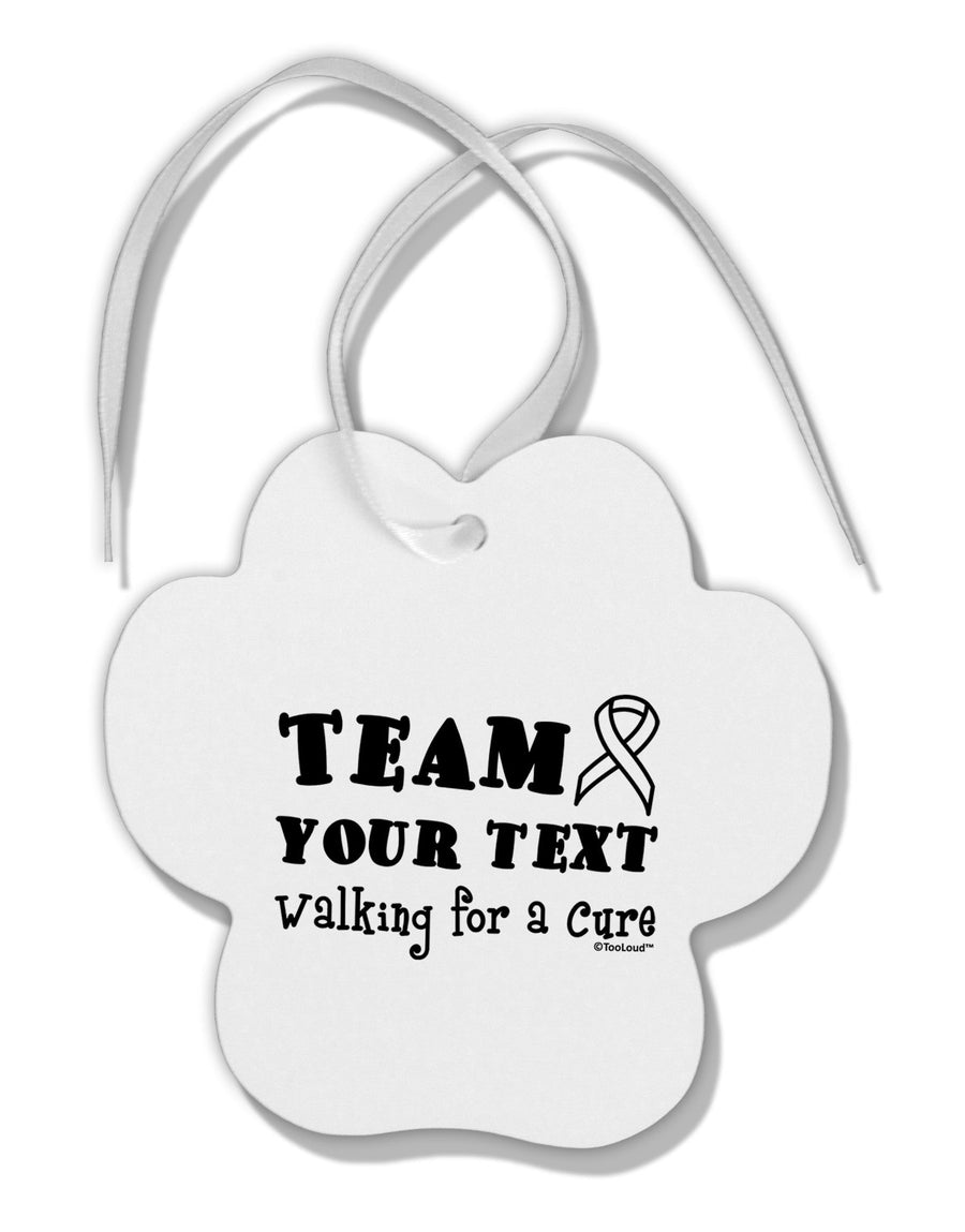 Personalized Team -Name- Walking for a Cure Paw Print Shaped Ornament-Ornament-TooLoud-White-Davson Sales