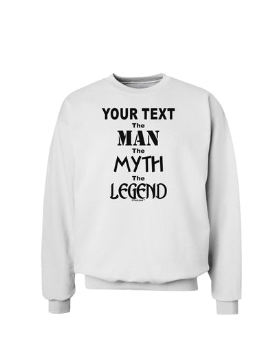 Personalized The Man The Myth The Legend Sweatshirt by TooLoud-Sweatshirts-TooLoud-White-Small-Davson Sales