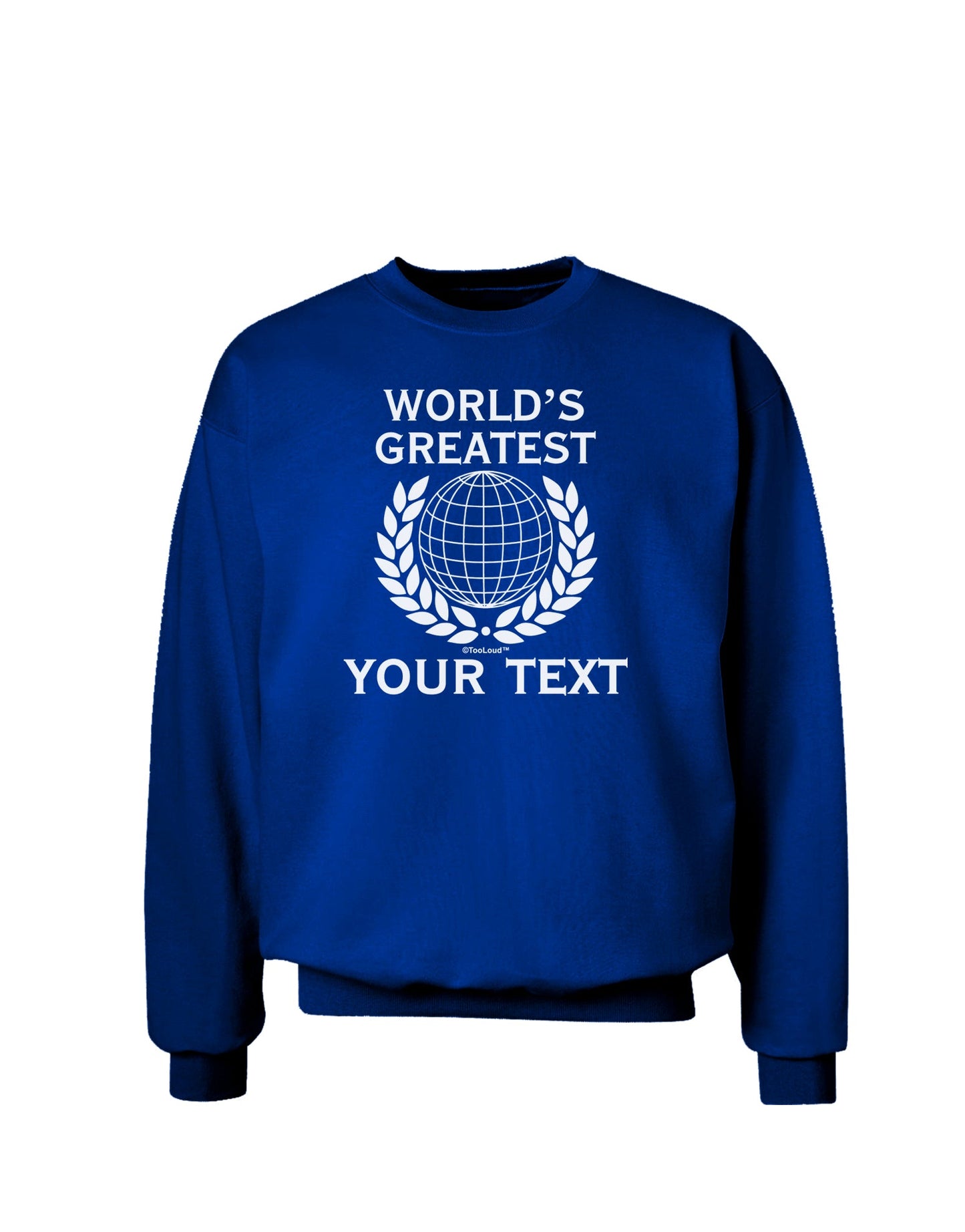 Personalized Worlds Greatest Adult Dark Sweatshirt by TooLoud-Sweatshirts-TooLoud-Deep-Royal-Blue-Small-Davson Sales