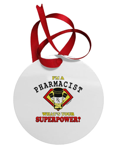 Pharmacist - Superpower Circular Metal Ornament-Ornament-TooLoud-White-Davson Sales