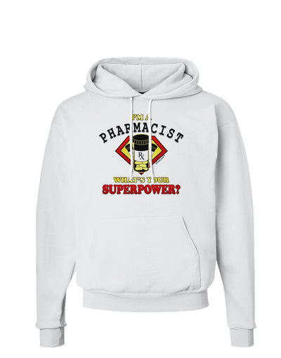 Pharmacist - Superpower Hoodie Sweatshirt-Hoodie-TooLoud-White-Small-Davson Sales