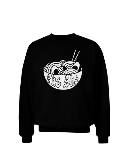 Pho Sho Sweatshirt-Sweatshirts-TooLoud-Black-Small-Davson Sales