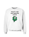 Pinch Me Youre Dead St. Patrick's Day Sweatshirt-Sweatshirts-TooLoud-White-Small-Davson Sales