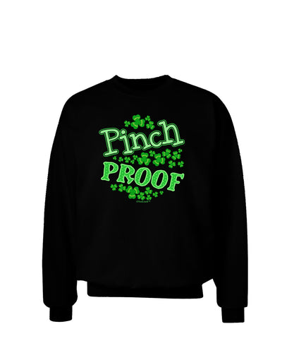 Pinch Proof St Patricks Day Adult Dark Sweatshirt-Sweatshirts-TooLoud-Black-Small-Davson Sales