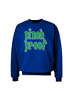 Pinch Proof - St. Patrick's Day Adult Dark Sweatshirt by TooLoud-Sweatshirts-TooLoud-Deep-Royal-Blue-Small-Davson Sales