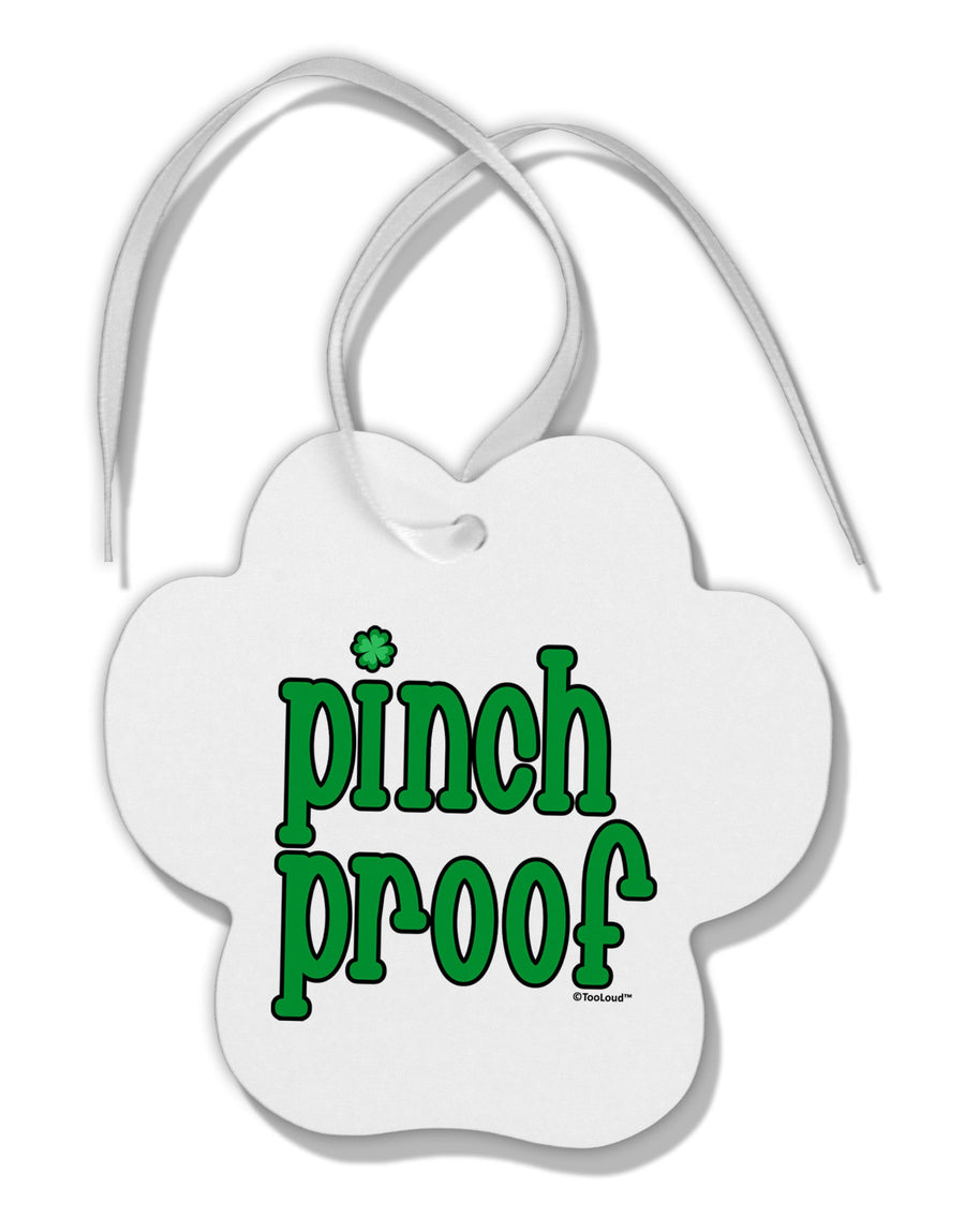 Pinch Proof - St. Patrick's Day Paw Print Shaped Ornament by TooLoud-Ornament-TooLoud-White-Davson Sales